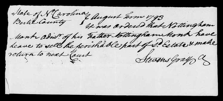 Monk, Nottingham, Aug 1793 Court order for Nottingham Jr. to sell estate of father