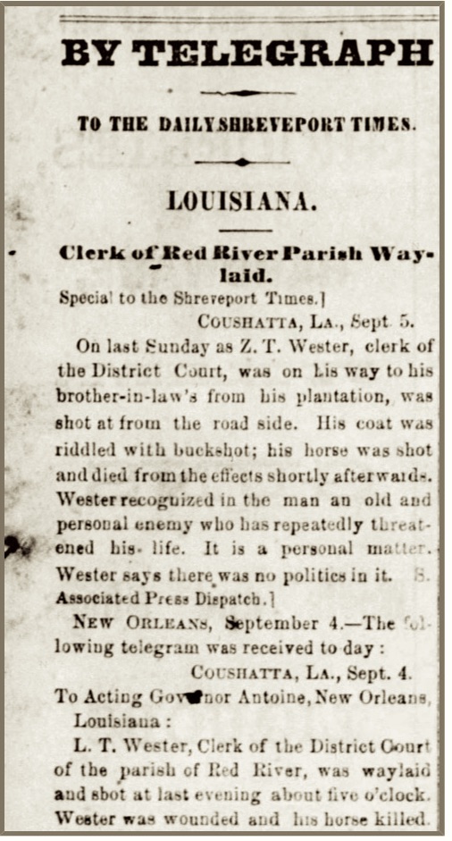 Wester, Z.T., Shreveport Times, 6 September 1876, p. 1, col. 1